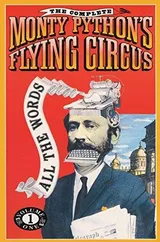 Cover of The Complete Monty Python's Flying Circus: All the Words: Volume 1