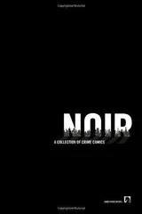Cover of Noir: A Collection of Crime Comics