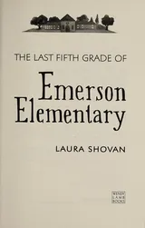 Cover of The last fifth grade of Emerson Elementary
