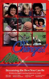 Cover of Changes: Becoming the Best You Can be