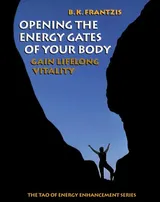 Cover of Opening the energy gates of your body
