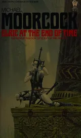 Cover of Elric at the End of Time (Elric of Melnibone, Bk. 7)