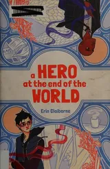 Cover of A hero at the end of the world