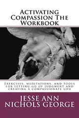 Cover of Activating Compassion The Workbook