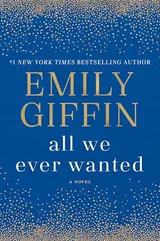 Cover of All We Ever Wanted