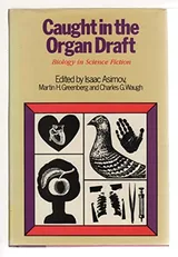 Cover of Caught in the Organ Draft: Biology in Science Fiction