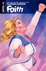 Cover of Faith, Volume 2: California Scheming