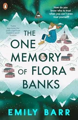 Cover of The One Memory of Flora Banks