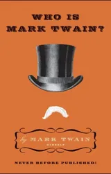 Cover of Who Is Mark Twain?