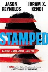 Cover of Stamped: Racism, Antiracism, and You