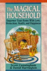 Cover of The Magical Household: Spells & Rituals for the Home