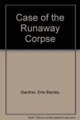 Cover of The Case of the Runaway Corpse
