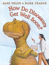Cover of How Do Dinosaurs Get Well Soon?