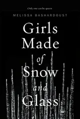 Cover of Girls Made of Snow and Glass
