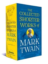 Cover of The Collected Shorter Works of Mark Twain