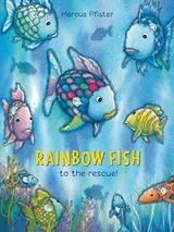 Cover of Rainbow Fish to the Rescue!