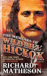 Cover of The Memoirs of Wild Bill Hickok