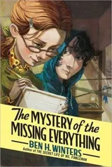Cover of The mystery of the missing everything
