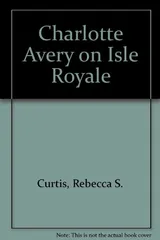 Cover of Charlotte Avery on Isle Royale
