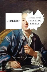 Cover of Diderot and the Art of Thinking Freely