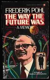 Cover of The Way the Future Was: A Memoir