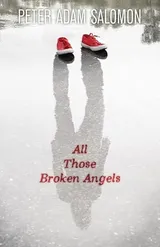 Cover of All Those Broken Angels