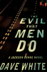 Cover of The Evil That Men Do