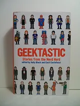 Cover of Geektastic: Stories from the Nerd Herd