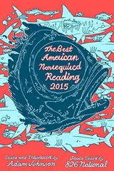 Cover of The Best American Nonrequired Reading 2015