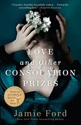 Cover of Love and Other Consolation Prizes