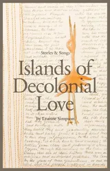 Cover of Islands of Decolonial Love: Stories & Songs
