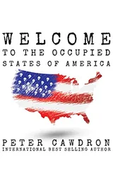 Cover of Welcome to the Occupied States of America