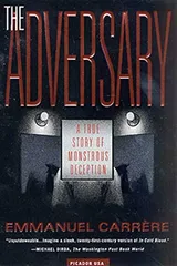 Cover of The Adversary: A True Story of Monstrous Deception