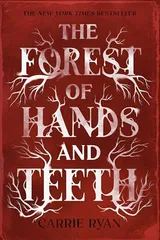 Cover of The Forest of Hands and Teeth