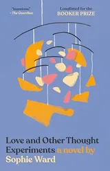 Cover of Love and Other Thought Experiments