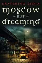 Cover of Moscow But Dreaming