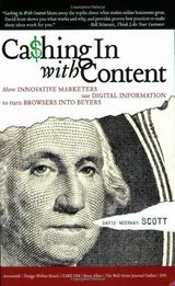Cover of Cashing in with Content: How Innovative Marketers Use Digital Information to Turn Browsers into Buyers