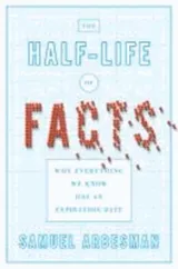 Cover of The Half-life of Facts: Why Everything We Know Has an Expiration Date
