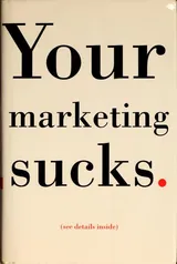 Cover of Your Marketing Sucks