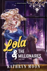Cover of Lola & the Millionaires: Part One