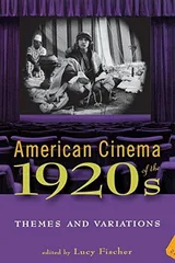 Cover of American Cinema of the 1920s