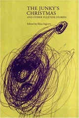Cover of The Junky's Christmas, and Other Yuletide Stories
