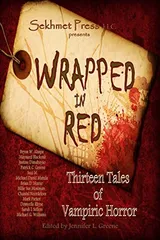 Cover of Wrapped in Red: Thirteen Tales of Vampiric Horror