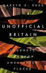 Cover of Unofficial Britain
