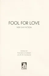 Cover of Fool For Love: New Gay Fiction