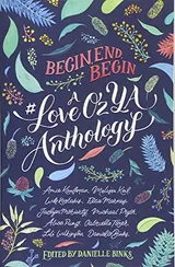 Cover of Begin, End, Begin: A #LoveOzYA Anthology