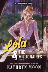 Cover of Lola & the Millionaires: Part Two
