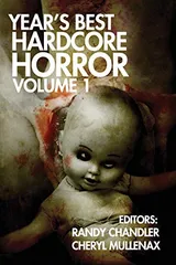 Cover of Year’s Best Hardcore Horror Volume 1