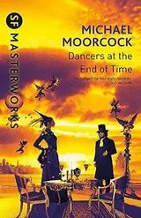 Cover of The Dancers at the End of Time (Dancers at the End of Time, #1-3)