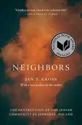 Cover of Neighbors: The Destruction of the Jewish Community in Jedwabne, Poland